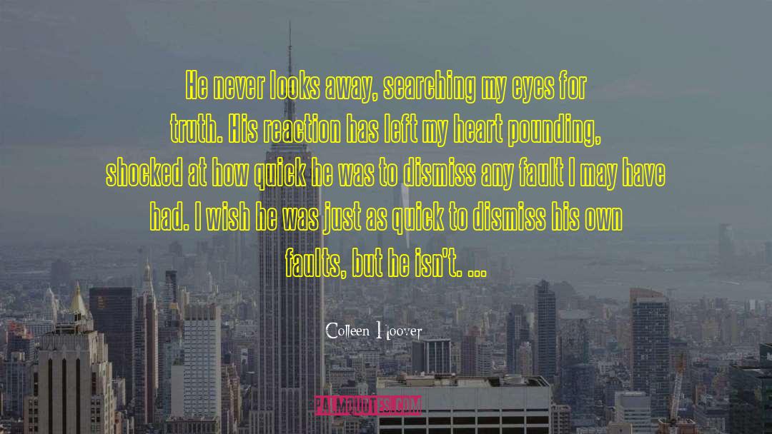 Heart Pounding quotes by Colleen Hoover