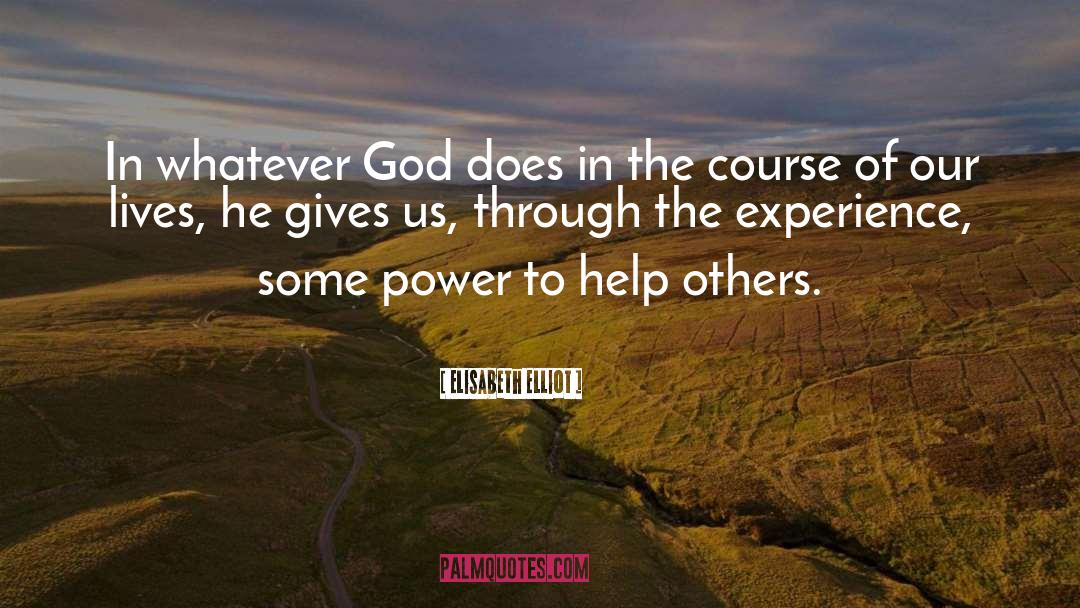Heart Power quotes by Elisabeth Elliot