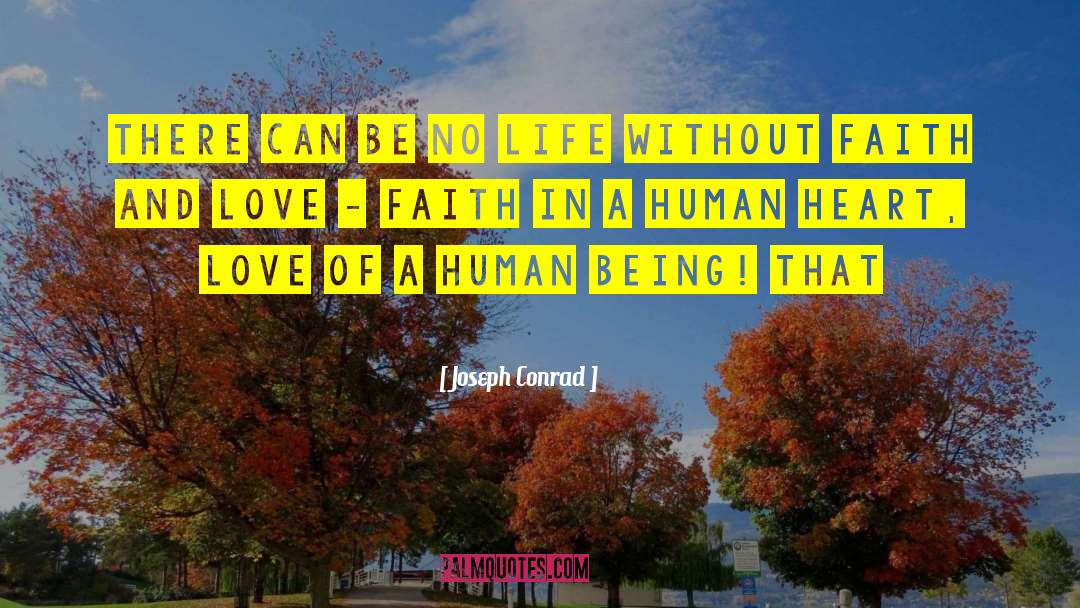 Heart Problems quotes by Joseph Conrad