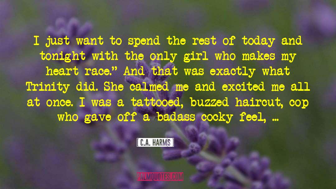 Heart Race quotes by C.A. Harms