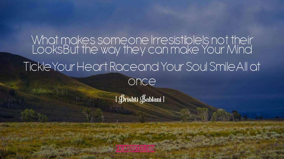 Heart Race quotes by Drishti Bablani