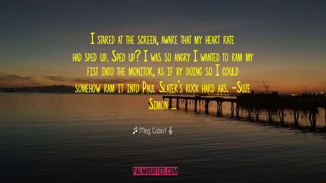 Heart Rate quotes by Meg Cabot