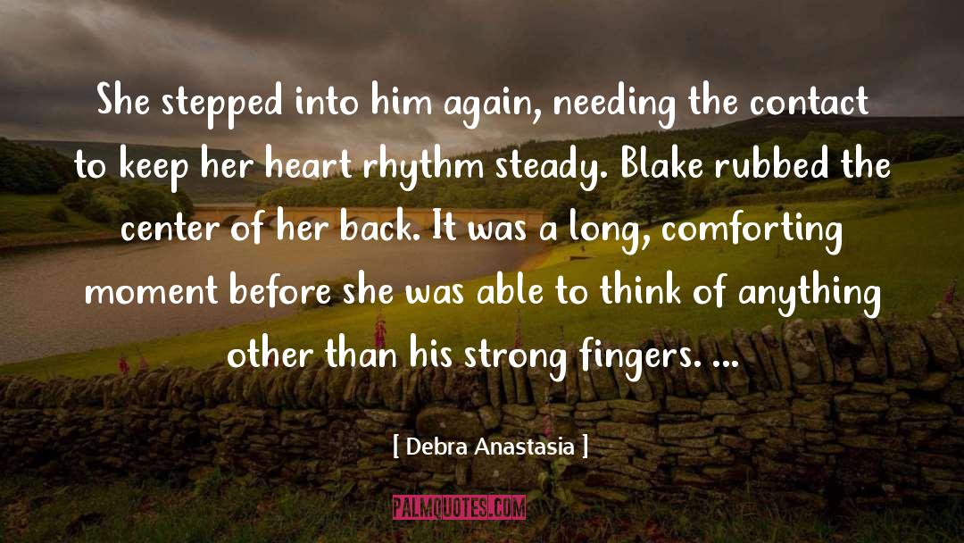 Heart Rhythm quotes by Debra Anastasia