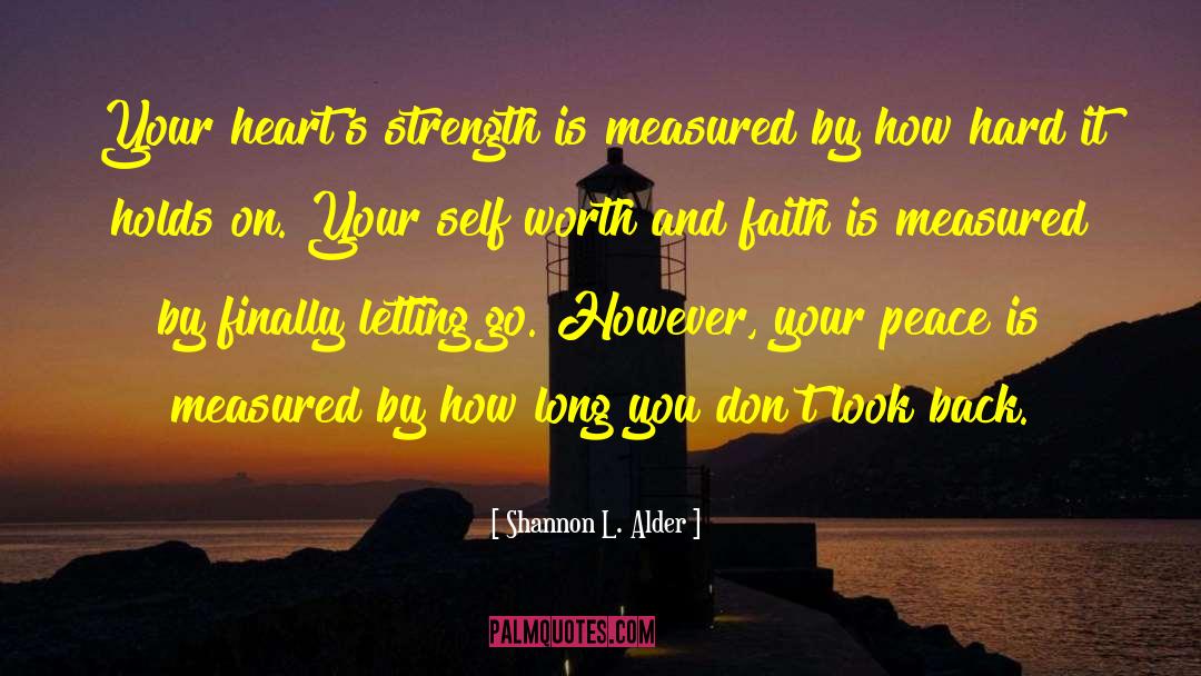 Heart S Song quotes by Shannon L. Alder