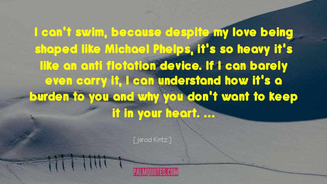 Heart Shaped Box quotes by Jarod Kintz