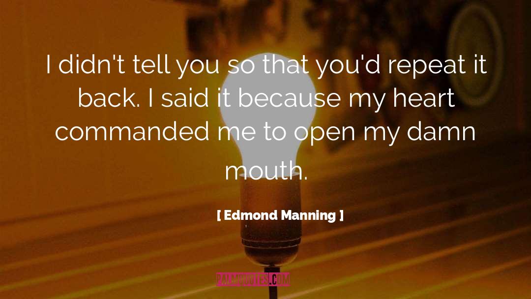 Heart Signs quotes by Edmond Manning