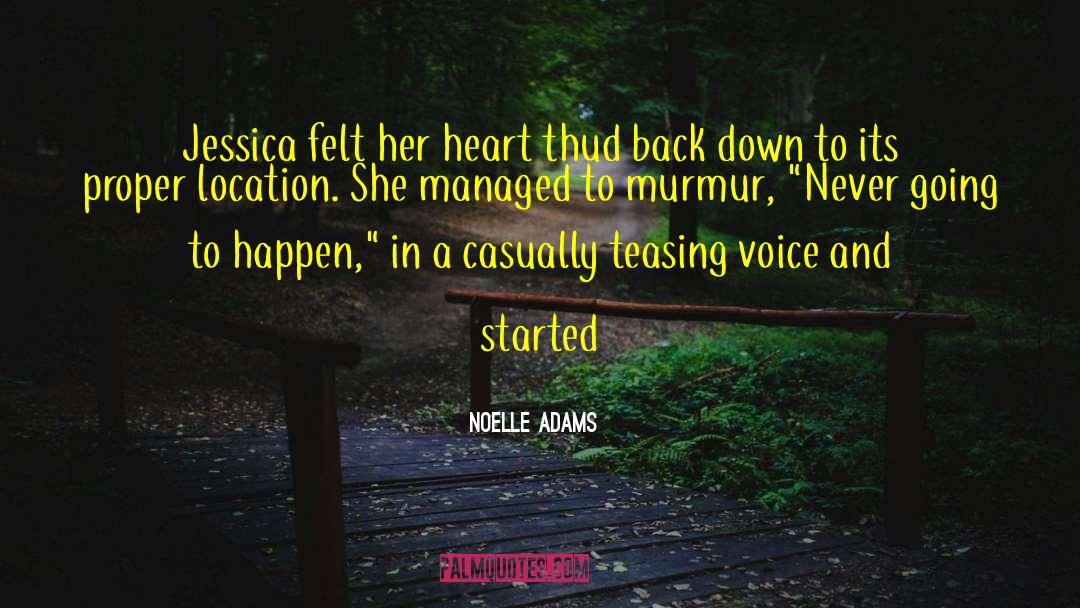 Heart Signs quotes by Noelle Adams