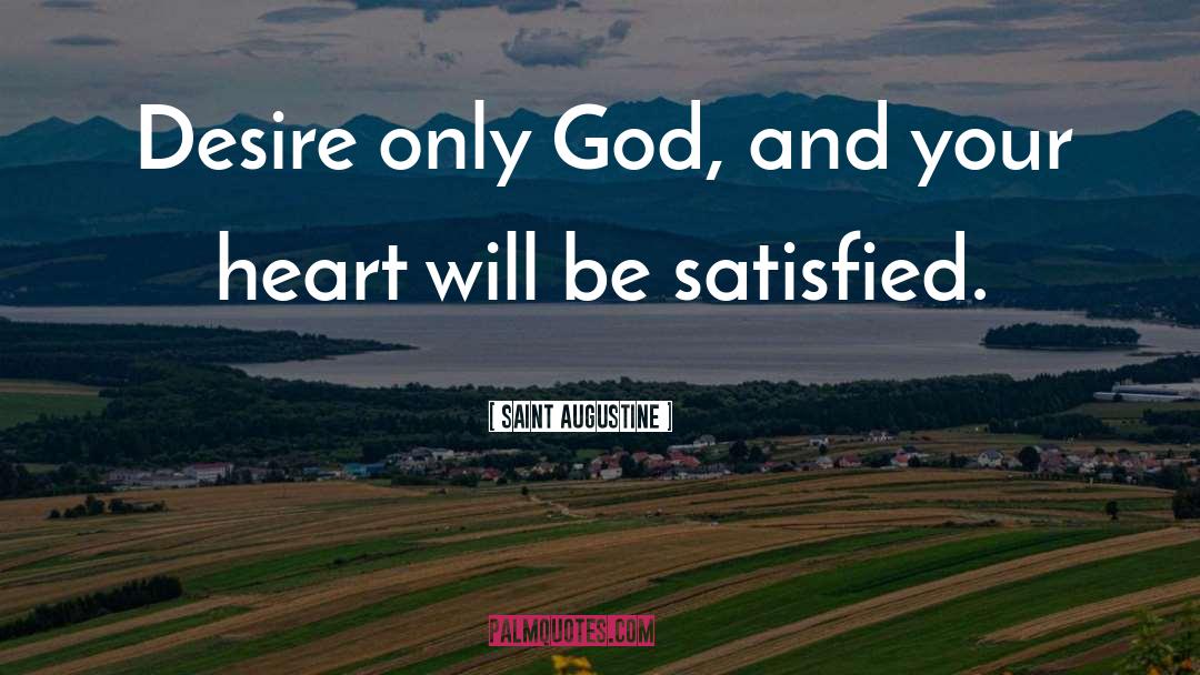 Heart Space quotes by Saint Augustine