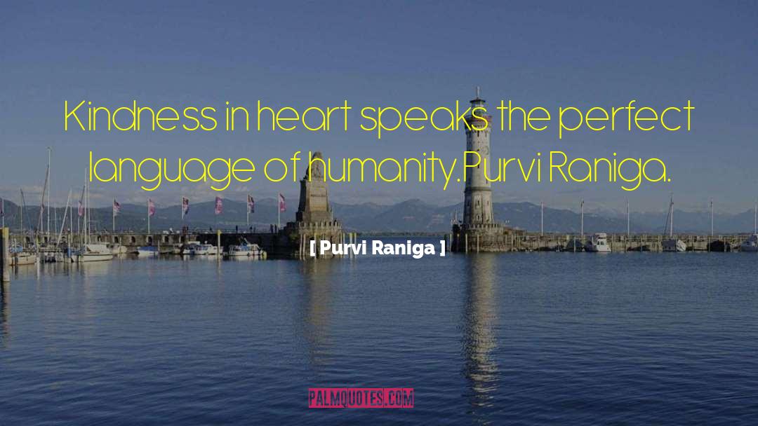 Heart Speaks quotes by Purvi Raniga