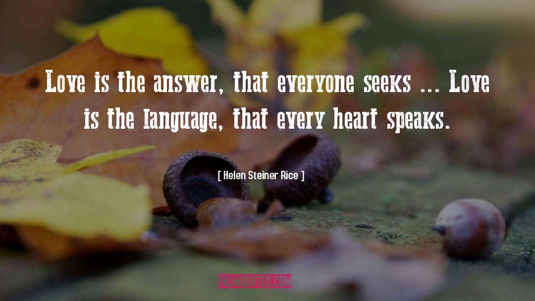Heart Speaks quotes by Helen Steiner Rice