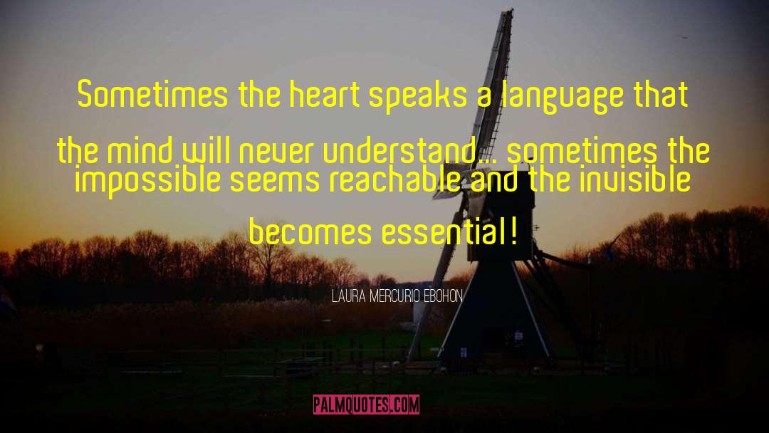 Heart Speaks quotes by Laura Mercurio Ebohon