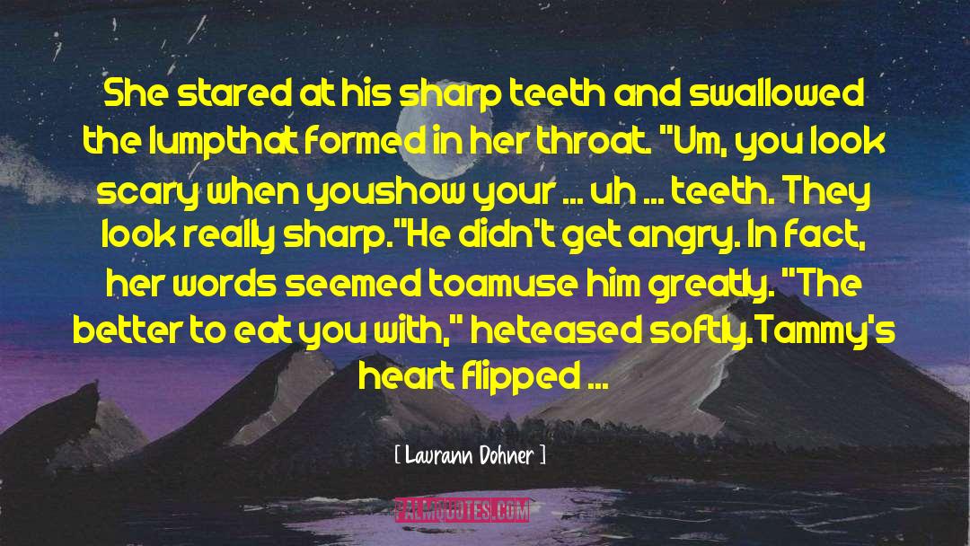 Heart Stealer quotes by Laurann Dohner