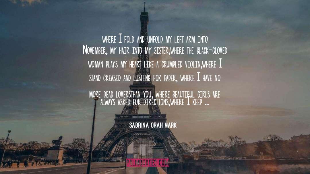 Heart Stealer quotes by Sabrina Orah Mark