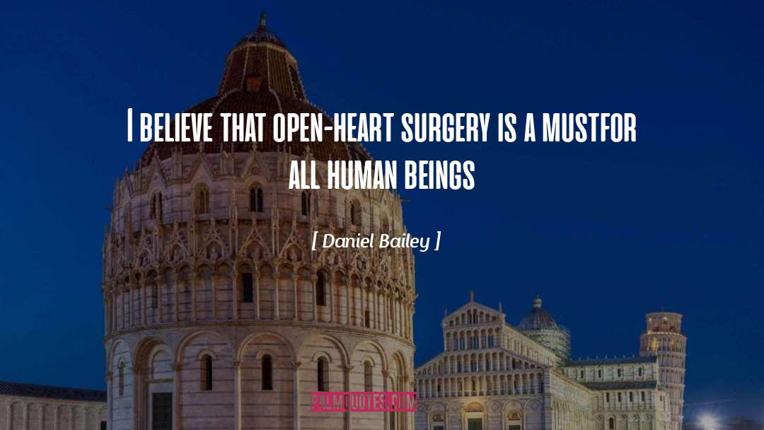 Heart Surgery quotes by Daniel Bailey