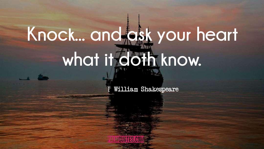 Heart Talk quotes by William Shakespeare