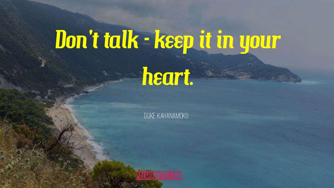 Heart Talk quotes by Duke Kahanamoku