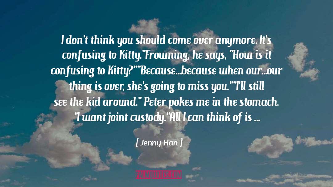Heart That Says quotes by Jenny Han