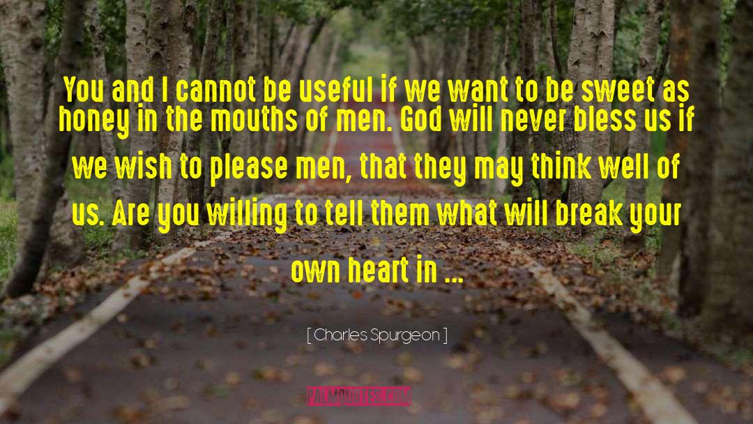 Heart To Heart Connection quotes by Charles Spurgeon