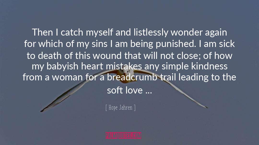 Heart To Heart Connection quotes by Hope Jahren