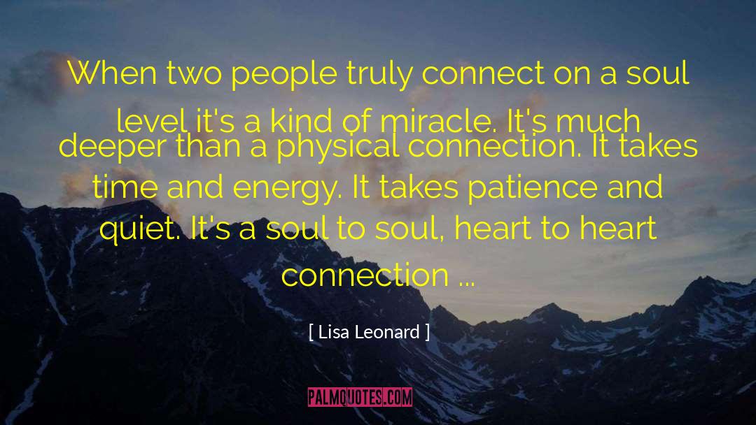 Heart To Heart Connection quotes by Lisa Leonard