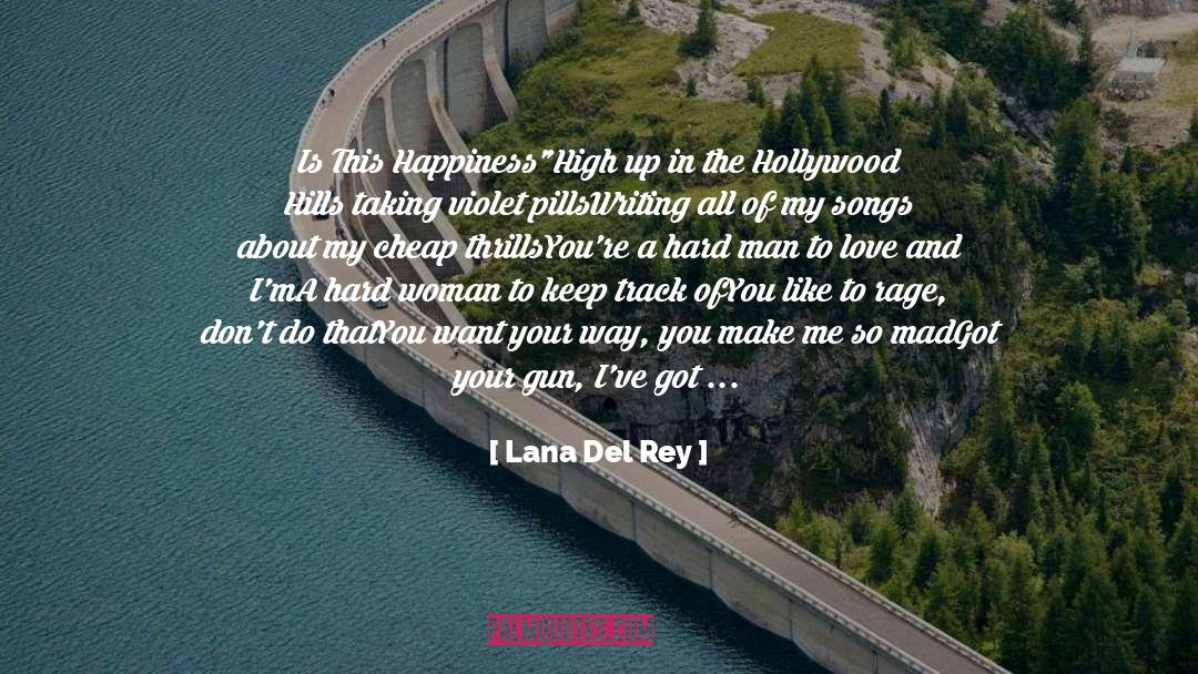 Heart To Heart quotes by Lana Del Rey