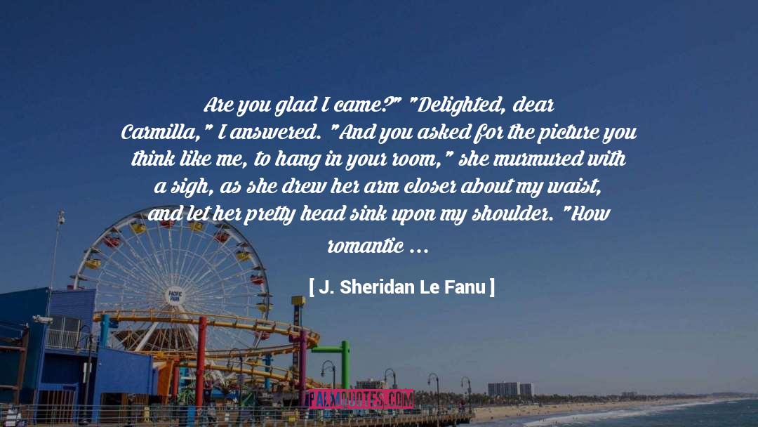 Heart Touching quotes by J. Sheridan Le Fanu