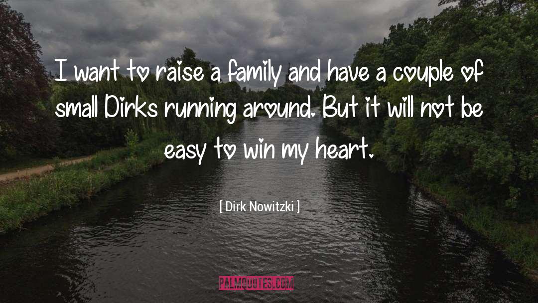 Heart Touching Small quotes by Dirk Nowitzki
