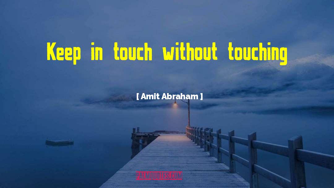 Heart Touching Small quotes by Amit Abraham