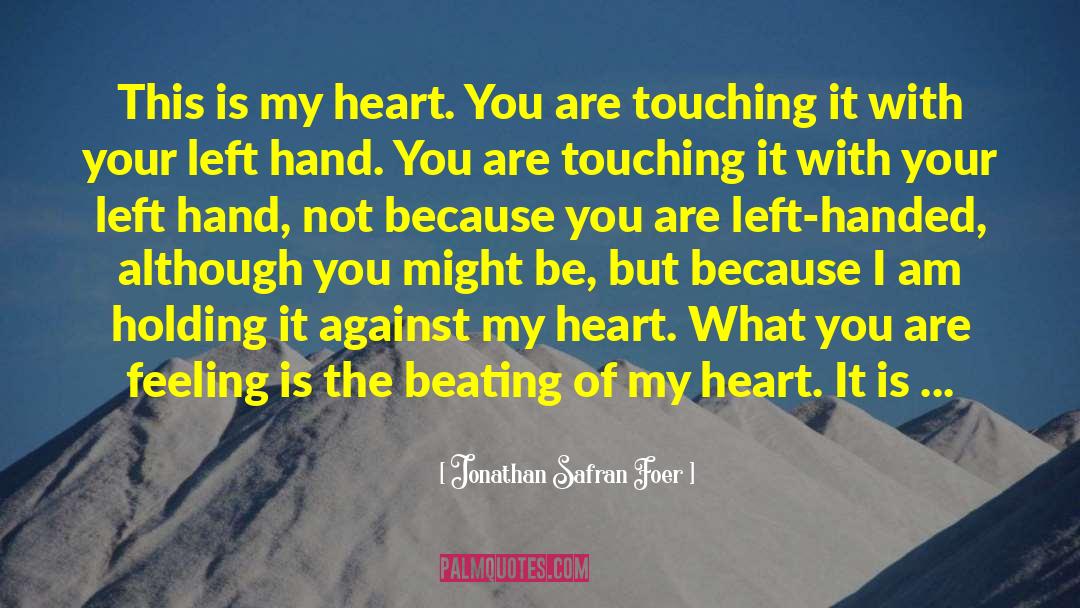 Heart Touching Small quotes by Jonathan Safran Foer