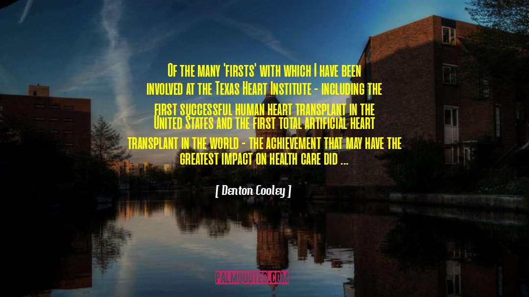 Heart Transplant quotes by Denton Cooley