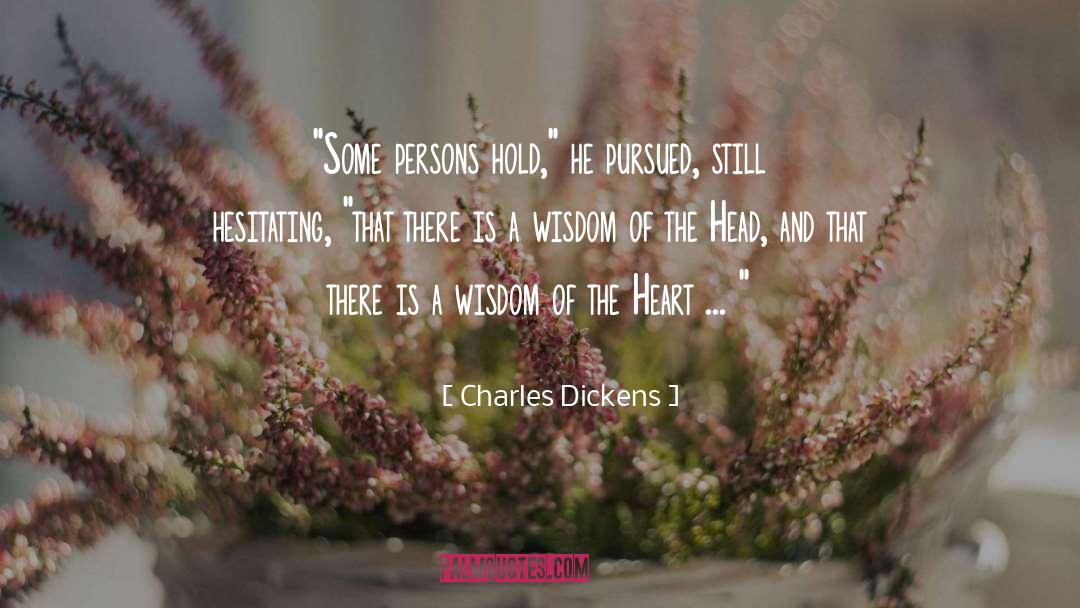 Heart Warming quotes by Charles Dickens