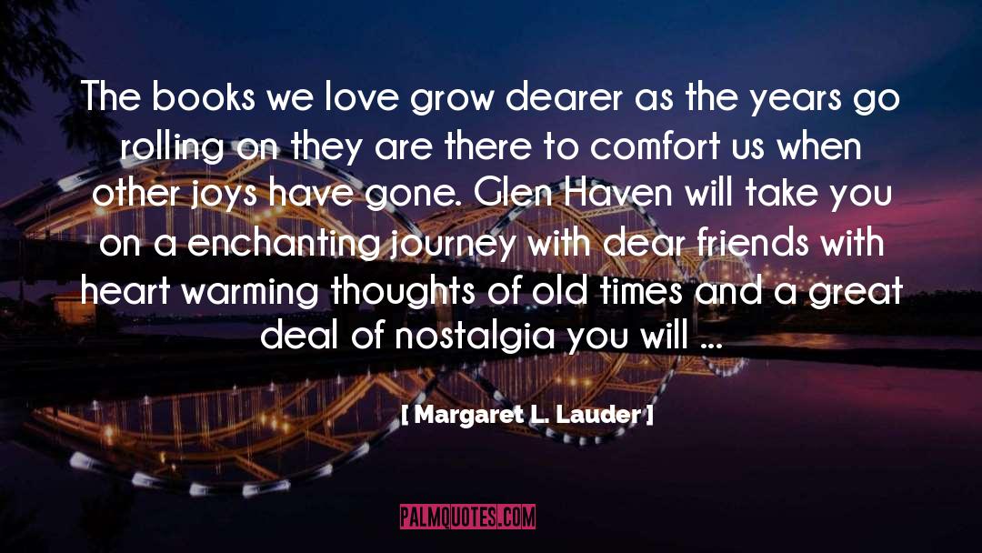 Heart Warming quotes by Margaret L. Lauder