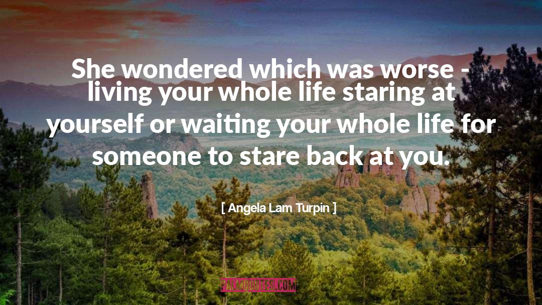 Heart Your Life quotes by Angela Lam Turpin