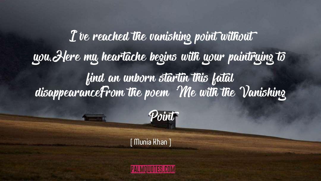 Heartache Love quotes by Munia Khan