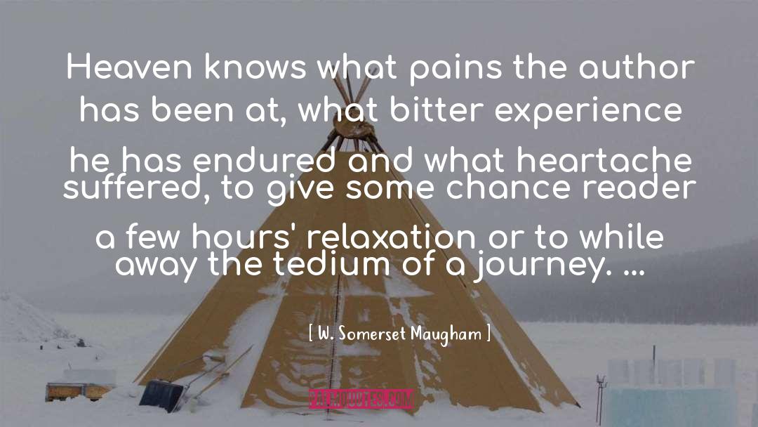 Heartache quotes by W. Somerset Maugham