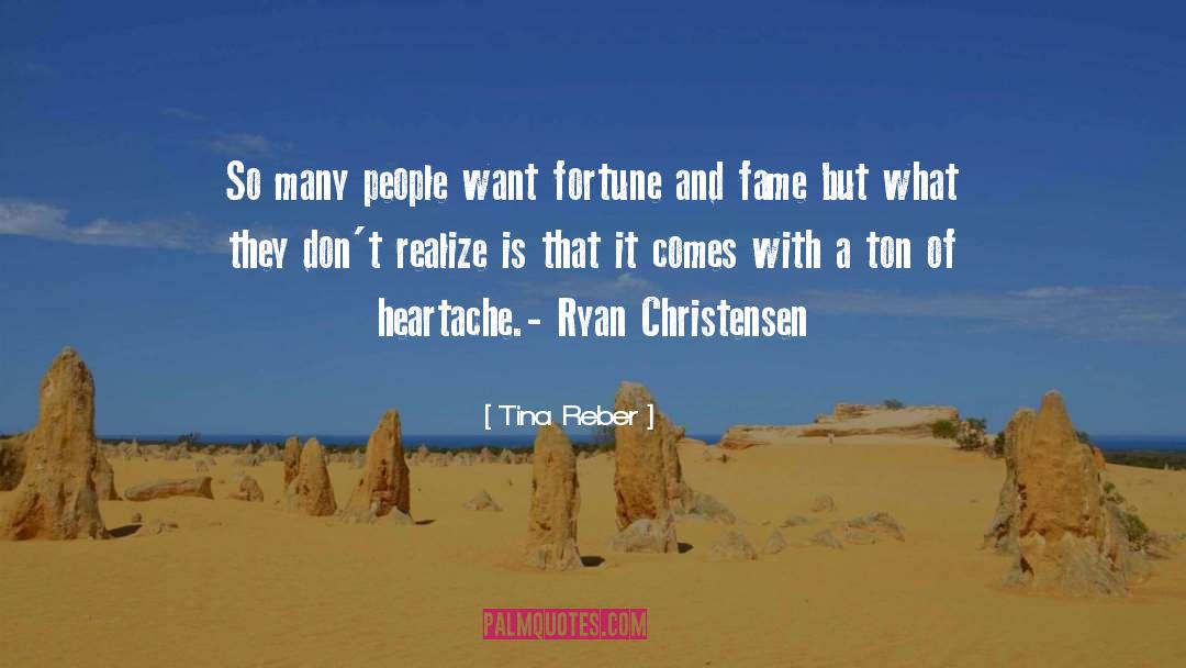 Heartache quotes by Tina Reber