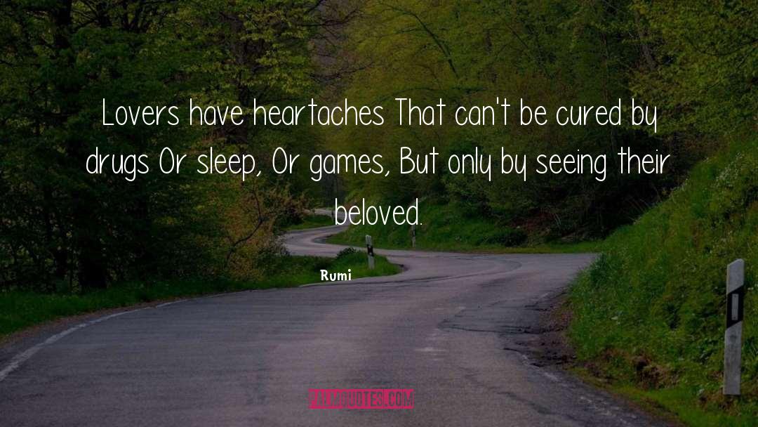 Heartaches quotes by Rumi