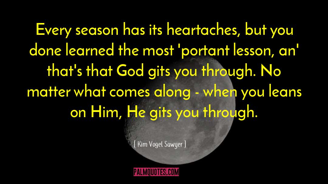 Heartaches quotes by Kim Vogel Sawyer