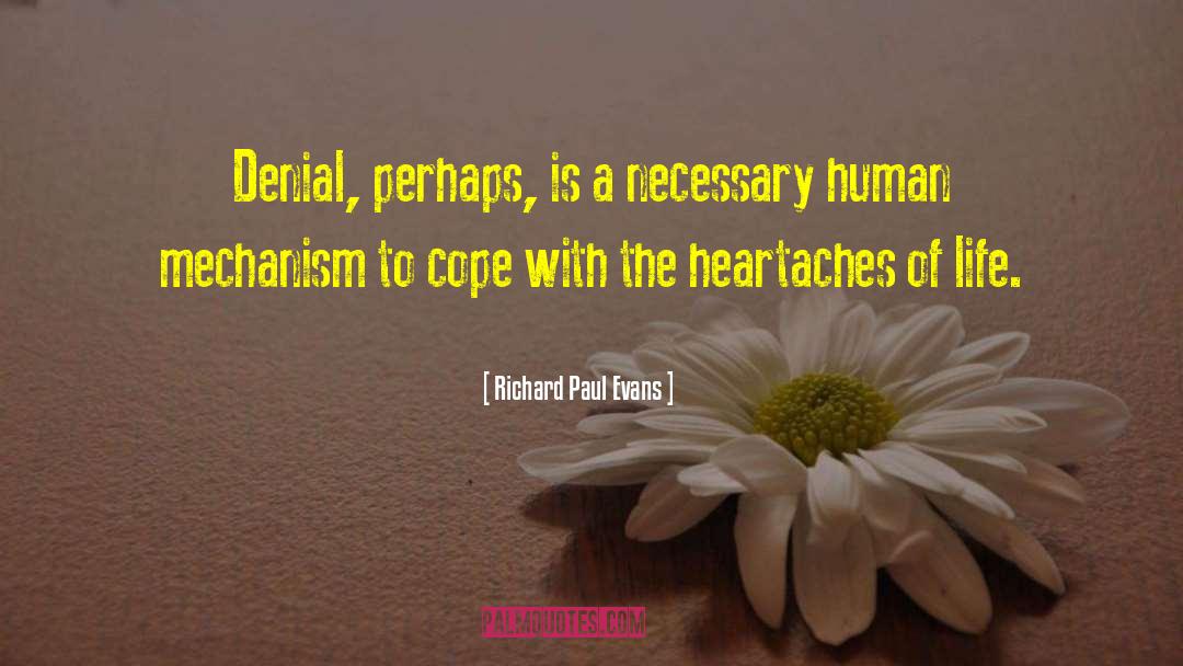 Heartaches quotes by Richard Paul Evans