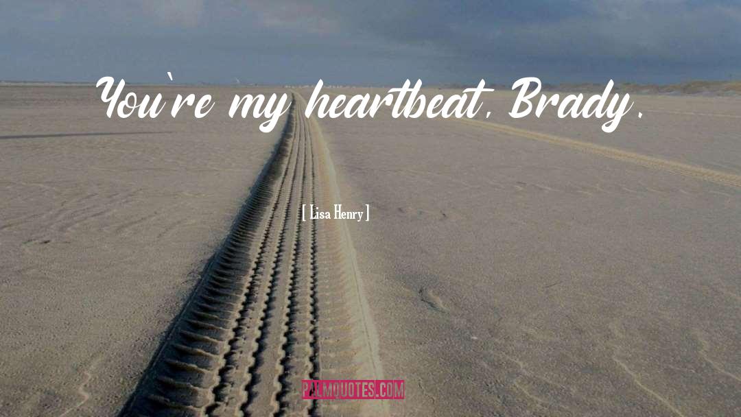 Heartbeat quotes by Lisa Henry