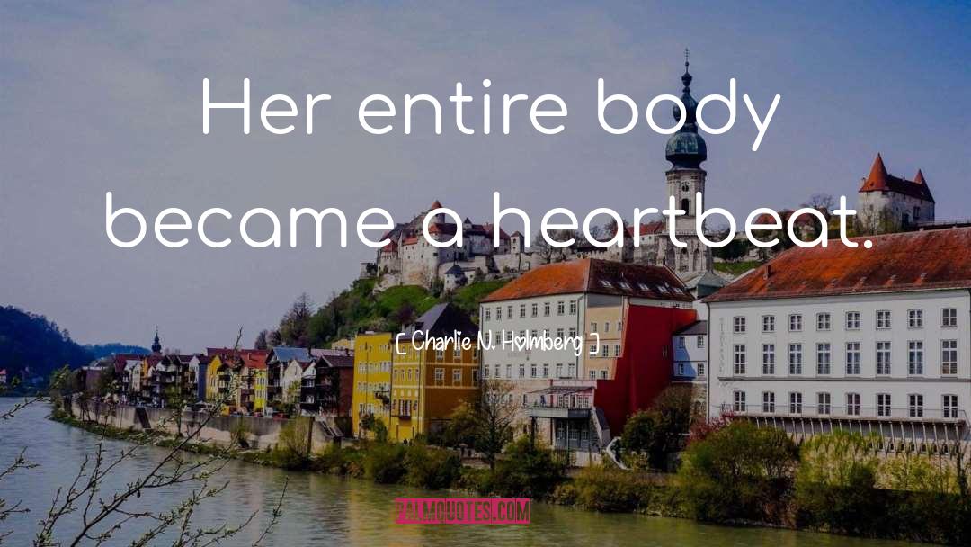 Heartbeat quotes by Charlie N. Holmberg