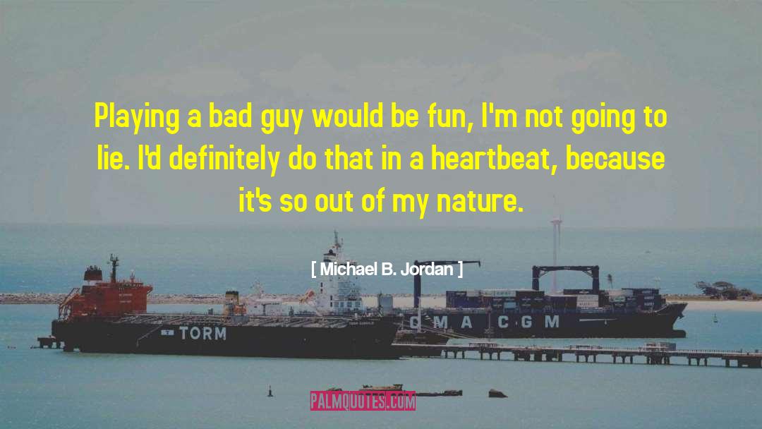 Heartbeat quotes by Michael B. Jordan