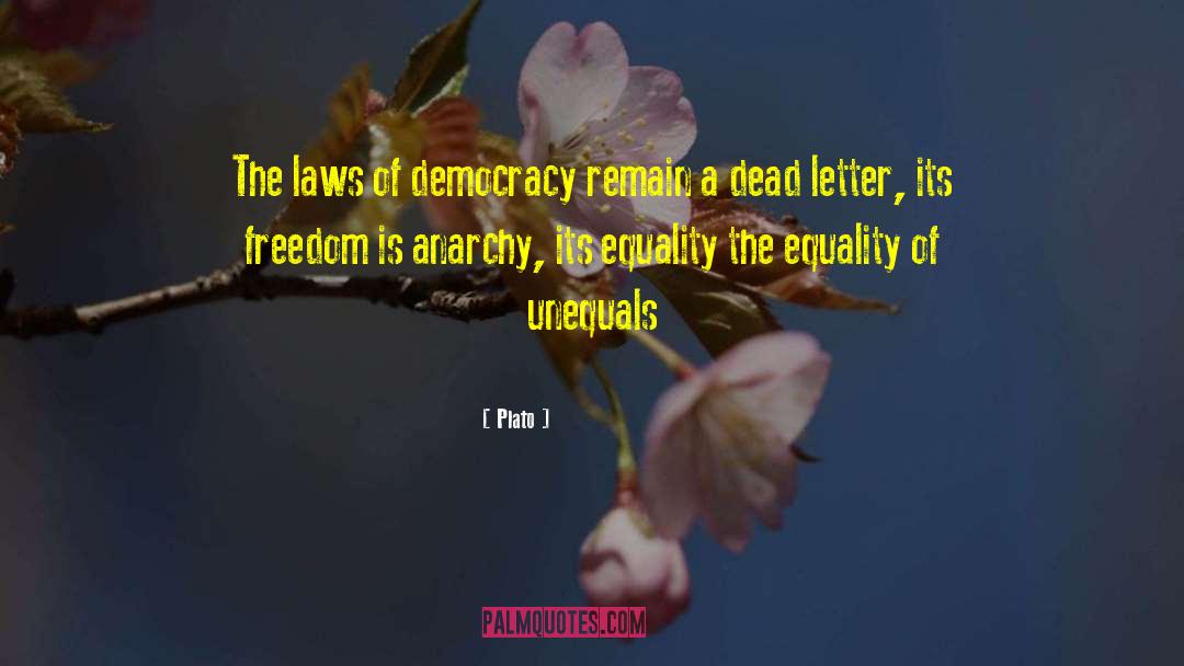 Heartbeats Of Democracy quotes by Plato