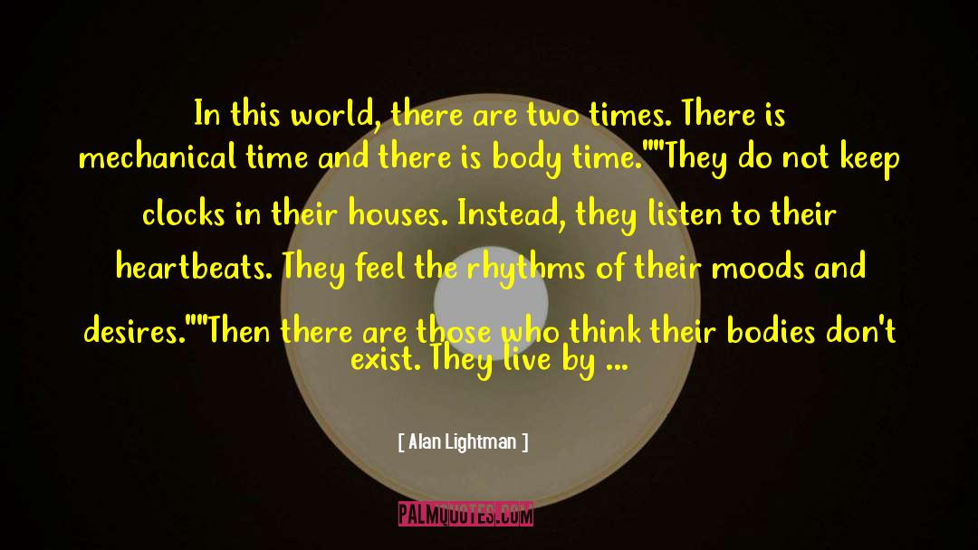 Heartbeats quotes by Alan Lightman