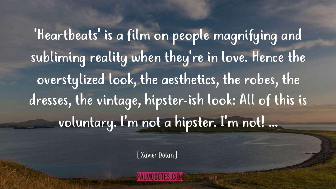 Heartbeats quotes by Xavier Dolan