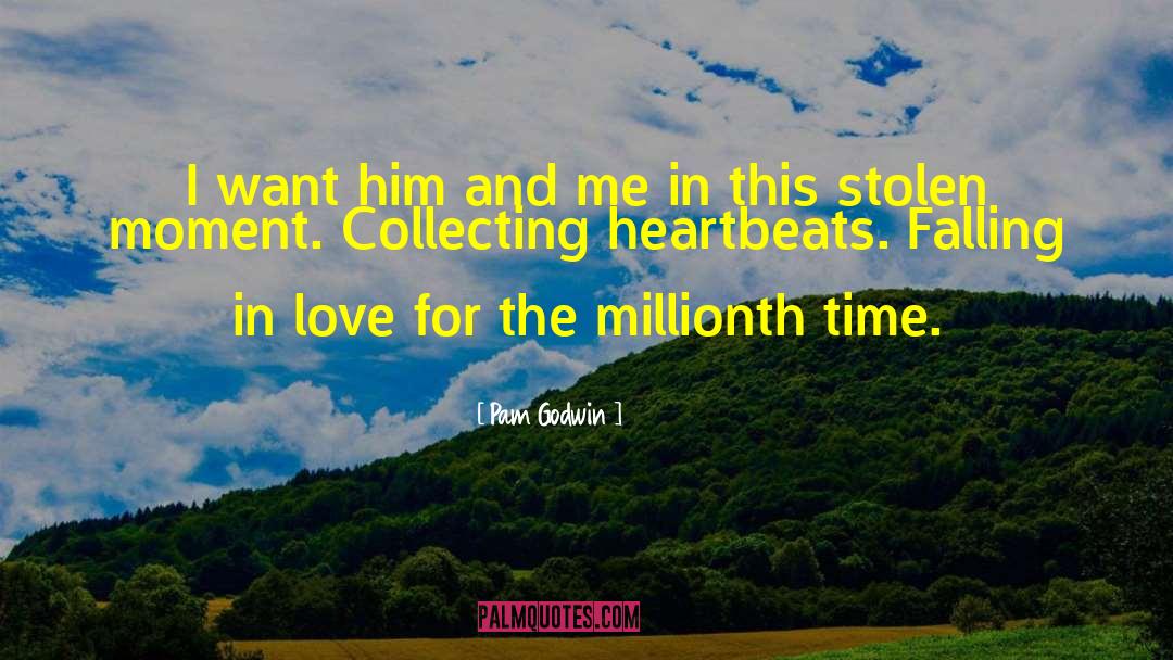 Heartbeats quotes by Pam Godwin