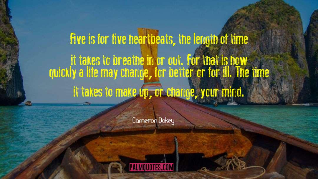Heartbeats quotes by Cameron Dokey