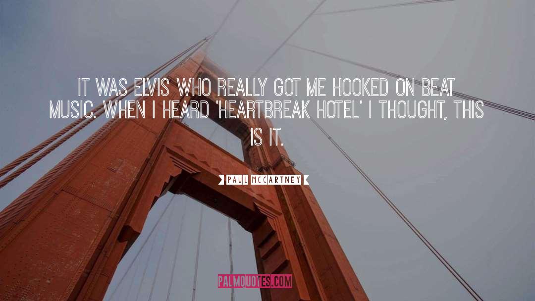 Heartbreak Hotel quotes by Paul McCartney