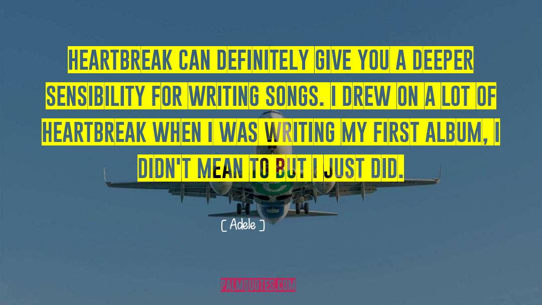 Heartbreak Positive quotes by Adele