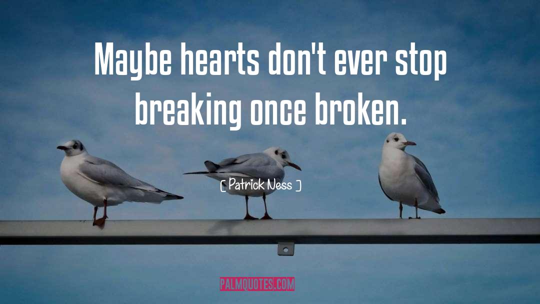 Heartbreak quotes by Patrick Ness